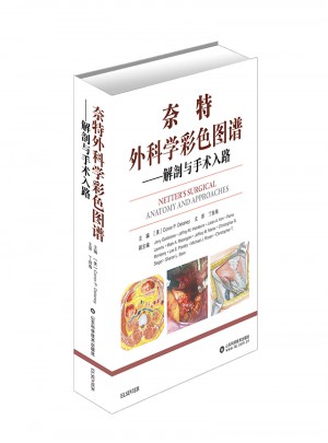 奈特外科學彩色圖譜·解剖與手術入路