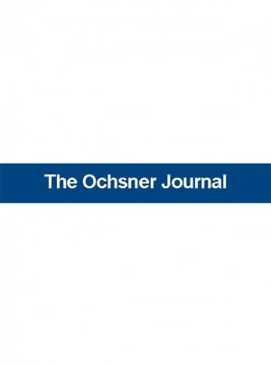 Ochsner Journal